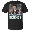 Y'All Motherfuckers Need Science Shirt, Hoodie, Tank 1