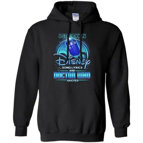 I Speak In Disney Song Lyrics and Doctor Who Quotes Shirt, Hoodie, Tank 6