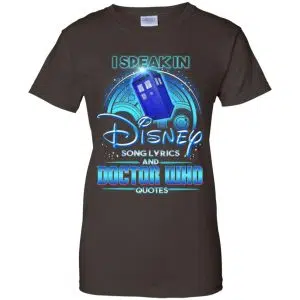 I Speak In Disney Song Lyrics and Doctor Who Quotes Shirt, Hoodie, Tank 22