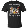 Disney Dogs: Dogs Make Me Happy You Not So Much T-Shirts, Hoodie, Sweater 1 Disney Dogs: Dogs Make Me Happy You Not So Much T-Shirts, Hoodie, Sweater 1