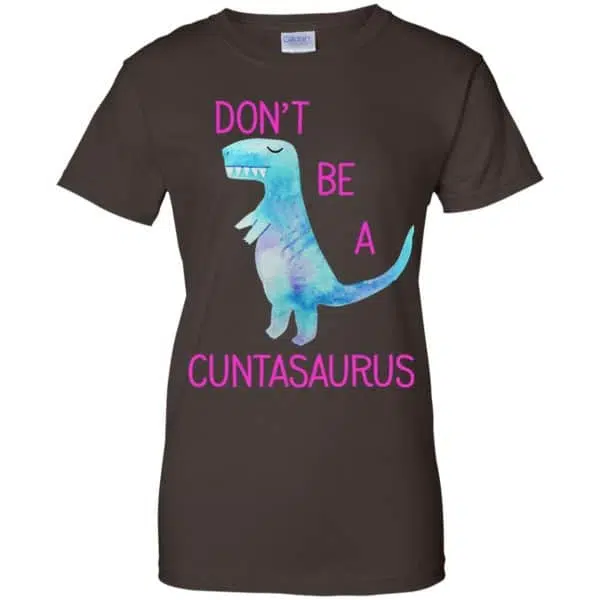 Don't Be A Cuntasaurus Shirt, Hoodie, Tank 12