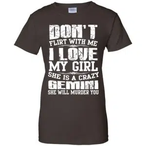 Don't Flirt With Me I Love My Girl She Is A Crazy Gemini Shirt, Hoodie, Tank 23