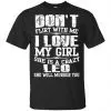Don't Flirt With Me I Love My Girl She Is A Crazy Leo Shirt, Hoodie, Tank 1