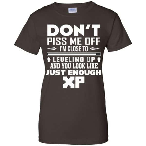 Don’t Piss Me Off I’m Close To Leveling Up And You Look Like Just Enough XP Shirt, Hoodie, Tank Apparel 12