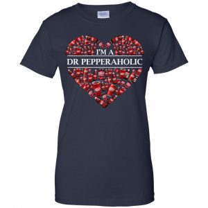 I'm A Dr Pepperaholic T-Shirts, Hoodie, Tank 24