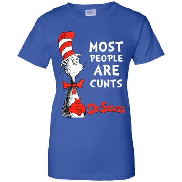 Most People Are Cunts By Dr Seuss Shirt, Hoodie, Tank Best Selling 14