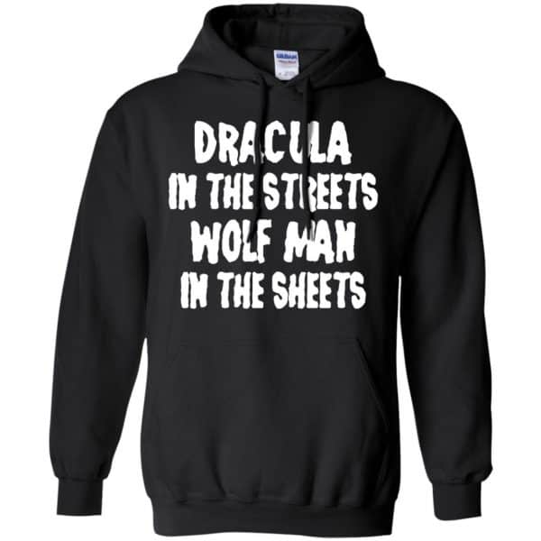 Dracula In The Streets Wolf Man In The Sheets Shirt, Hoodie, Tank Apparel 7