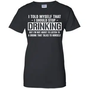 I Told Myself That I Should Stop Drinking Shirt, Hoodie, Tank 22