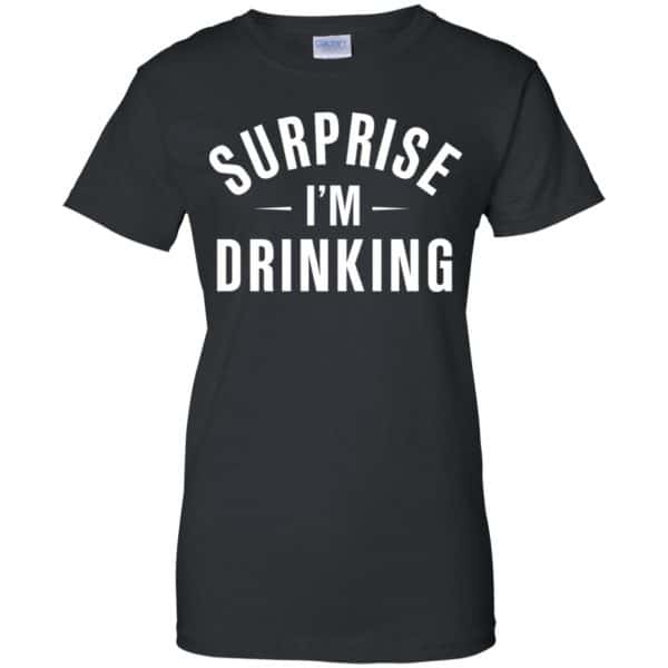 Surprise I’m Drinking Shirt, Hoodie, Tank Apparel 11