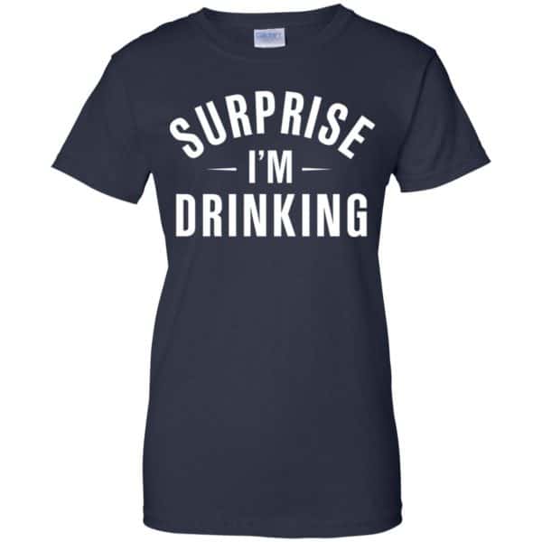 Surprise I’m Drinking Shirt, Hoodie, Tank Apparel 13