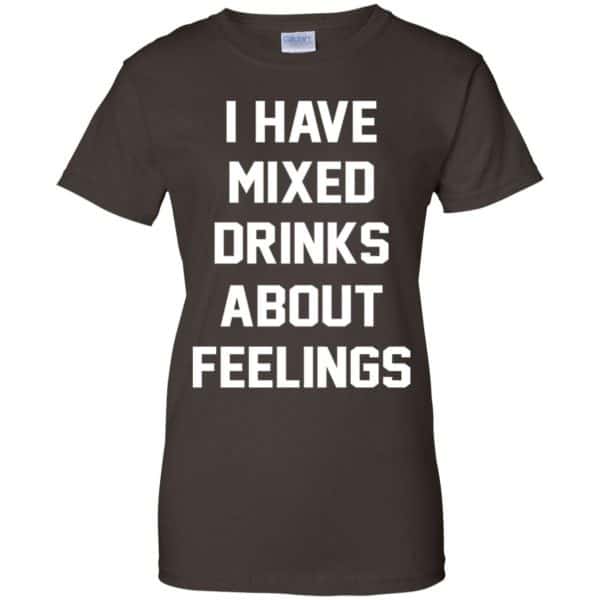 I Have Mixed Drinks About Feelings Shirt, Hoodie, Tank Apparel 12