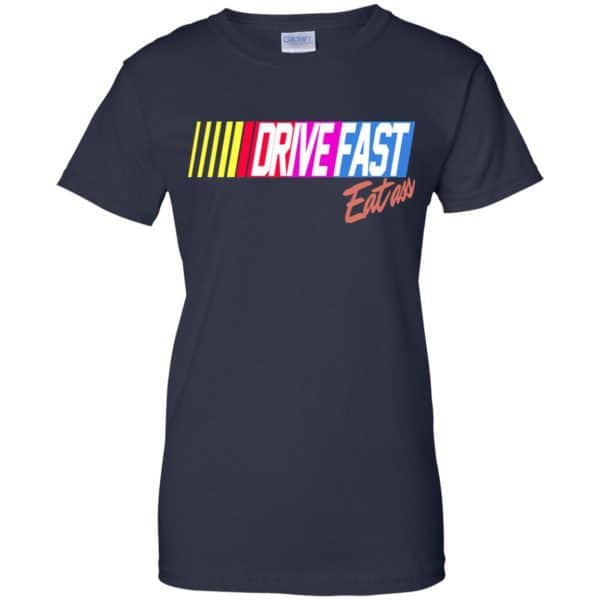 Drive Fast Eat Ass Funny Baseball T-Shirts, Hoodie, Tank Apparel 13