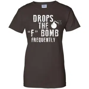 Drops The F Bomb Frequently Shirt, Hoodie, Tank 23