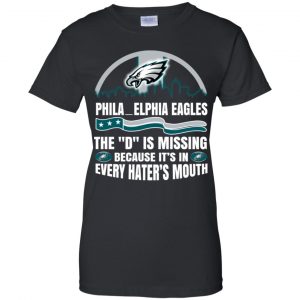 Philadelphia Eagles The D Is Missing Because It's In Every Hater's Mouth T-Shirts, Hoodie, Tank 9