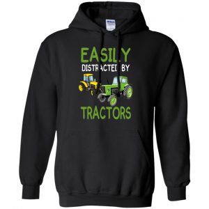 Easily Distracted By Tractors T-Shirts, Hoodie, Tank 18