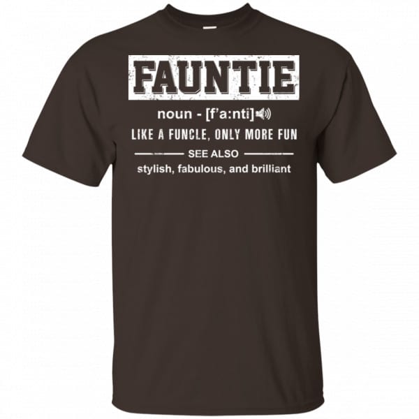 Fauntie Like A Funcle, Only More Fun Shirt, Hoodie, Tank Family 4