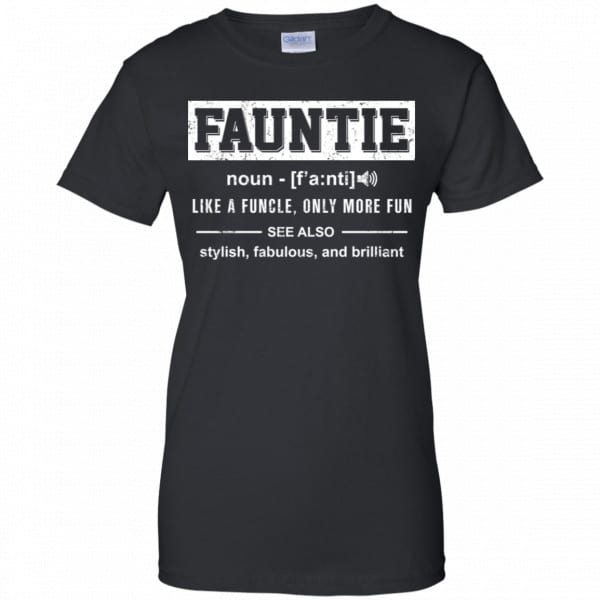 Fauntie Like A Funcle, Only More Fun Shirt, Hoodie, Tank Family 11
