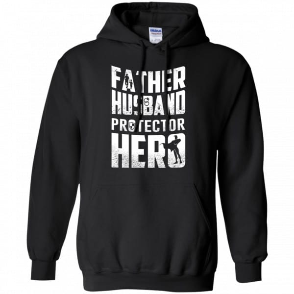 Father Husband Protector Hero Shirt, Hoodie, Tank Family 7