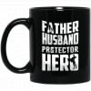 Father Husband Protector Hero Shirt, Hoodie, Tank Family