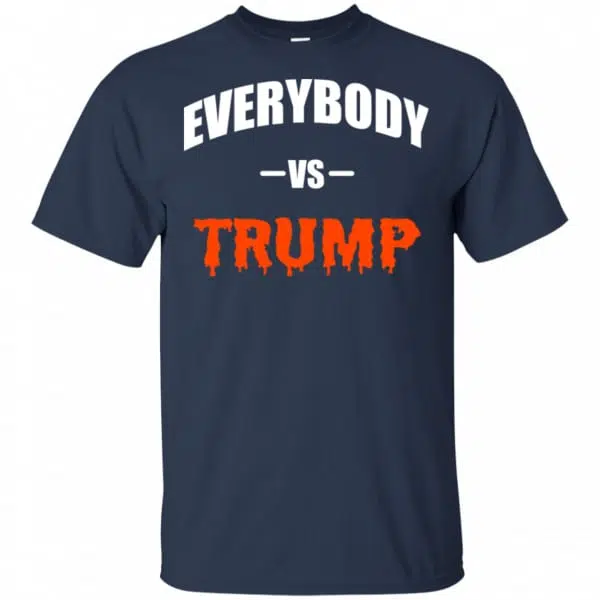 Everybody Vs Trump Shirt, Hoodie, Tank 6