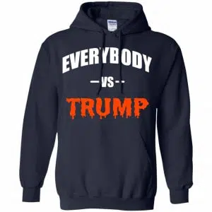 Everybody Vs Trump Shirt, Hoodie, Tank 19