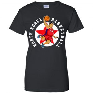 North Korea Basketball Rocket Man Kim Jong Un T-Shirts, Hoodie, Tank 9