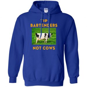 Tip Bartenders Not Cows Shirt, Hoodie, Tank 21