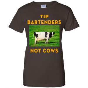 Tip Bartenders Not Cows Shirt, Hoodie, Tank 23