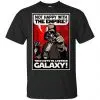 Darth Vader: Not Happy With The Empire Then Move To Another Galaxy T-Shirts, Hoodie, Tank 1