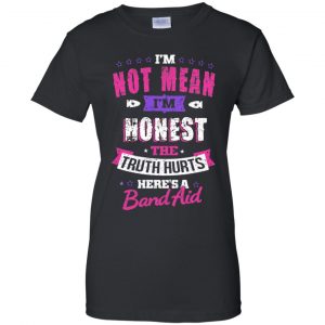 I'm Not Mean I'm Honest The Truth Hurts Here's A Band Aid Shirt, Hoodie, Tank 22
