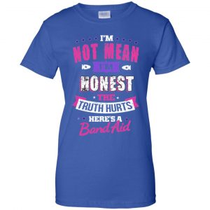 I'm Not Mean I'm Honest The Truth Hurts Here's A Band Aid Shirt, Hoodie, Tank 25