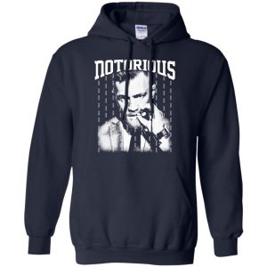 Notorious - Conor Mcgregor Shirt, Hoodie, Tank 19 Notorious - Conor Mcgregor Shirt, Hoodie, Tank 19