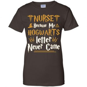 Nurse Because My Hogwarts Letter Never Came Shirt, Hoodie, Tank 23