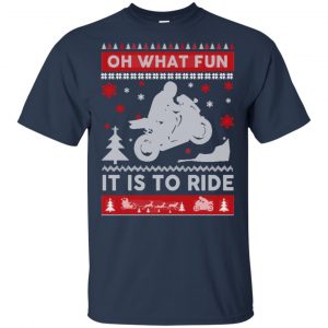Motorbike Sweater Christmas Oh What Fun It Is To Ride T-Shirts, Hoodie, Sweater 17