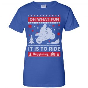 Motorbike Sweater Christmas Oh What Fun It Is To Ride T-Shirts, Hoodie, Sweater 25