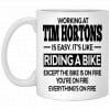 Working At Tim Hortons Is Easy It’s Like Riding A Bike Mug 2