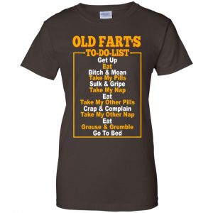 Old Fart's To Do List T-Shirts, Hoodie, Tank 23 Old Fart's To Do List T-Shirts, Hoodie, Tank 23