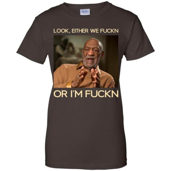 Look Either We Fuckn Or I’m Fuckn – Bill Cosby Shirt, Hoodie, Tank Apparel 12