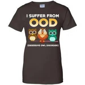 I Suffer From OOD Obsessive Owl Disorder Shirt, Hoodie, Tank 23
