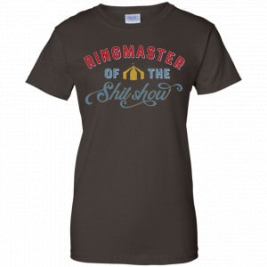 Ringmaster Of The Shit Show Shirt, Hoodie, Tank 23
