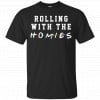 Rolling With The Homies Shirt, Hoodie, Tank 2