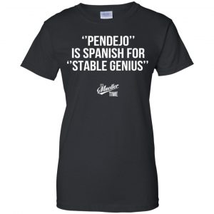 Pendejo Is Spanish For Stable Genius It's Mueller Time Shirt, Hoodie, Tank 22