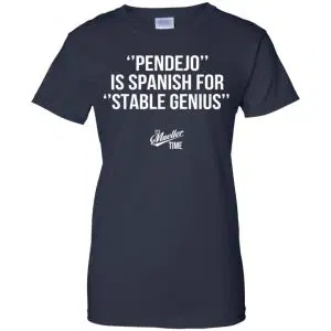 Pendejo Is Spanish For Stable Genius It's Mueller Time Shirt, Hoodie, Tank 24