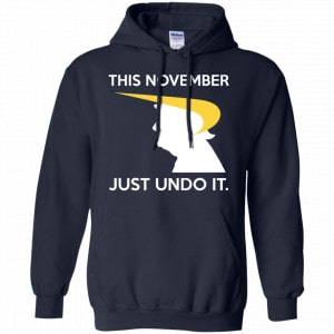 Donald Trump: This November Just Undo It Shirt, Hoodie, Tank 19