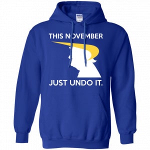 Donald Trump: This November Just Undo It Shirt, Hoodie, Tank 21