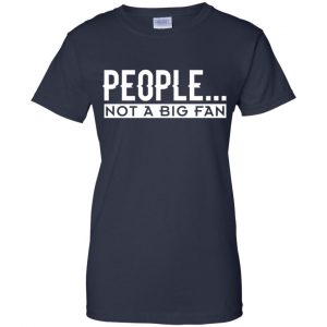 People Not A Big Fan Introvert Shirt, Hoodie, Tank 24