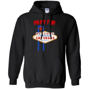 Pray For Las Vegas Nevada Shirt, Hoodie, Tank 18