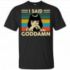 Mia Wallace: I Said Goddamn Shirt, Hoodie, Tank 1