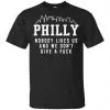 Philly Nobody Likes Us And We Don't Give A Fuck Shirt, Hoodie, Tank 2
