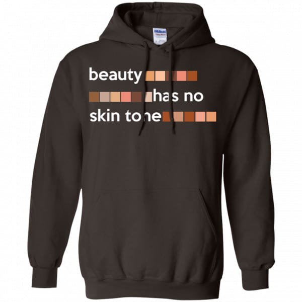 Beauty Has No Skin Tone Shirt, Hoodie, Tank New Designs 9